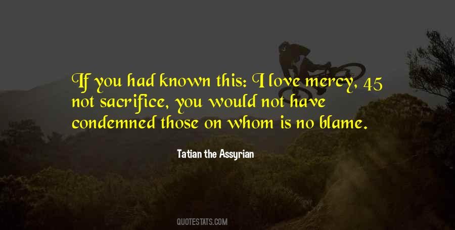 Tatian The Assyrian Quotes #1303185