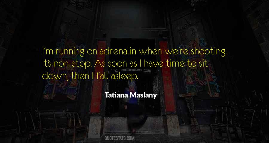 Tatiana Maslany Quotes #1821860