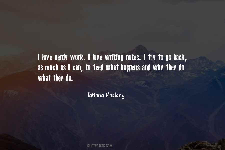 Tatiana Maslany Quotes #377079