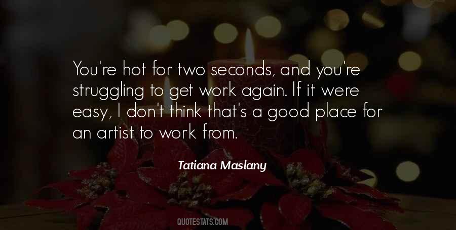 Tatiana Maslany Quotes #441681