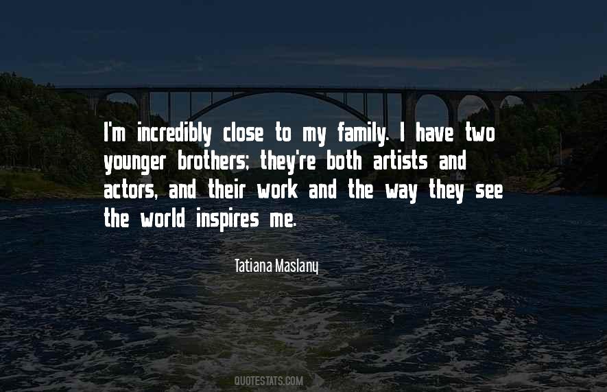 Tatiana Maslany Quotes #570127