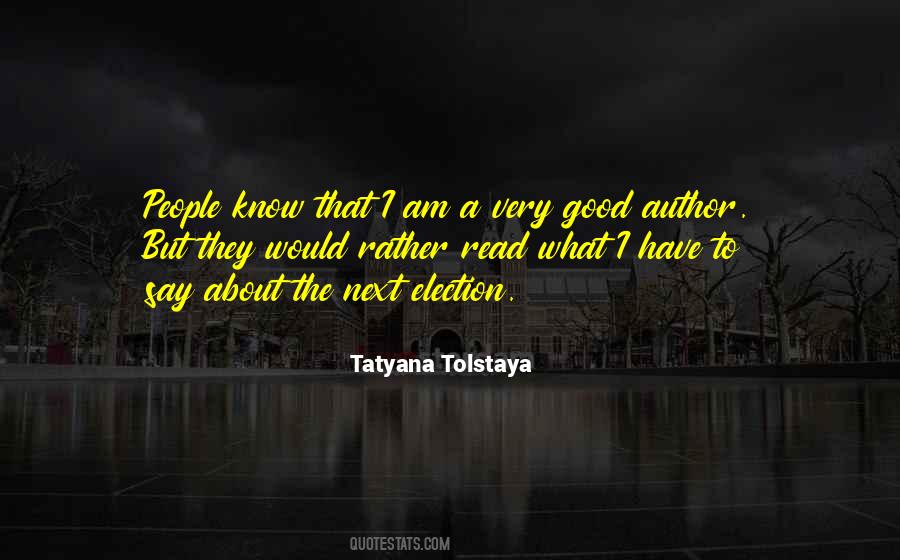 Tatyana Tolstaya Quotes #988674