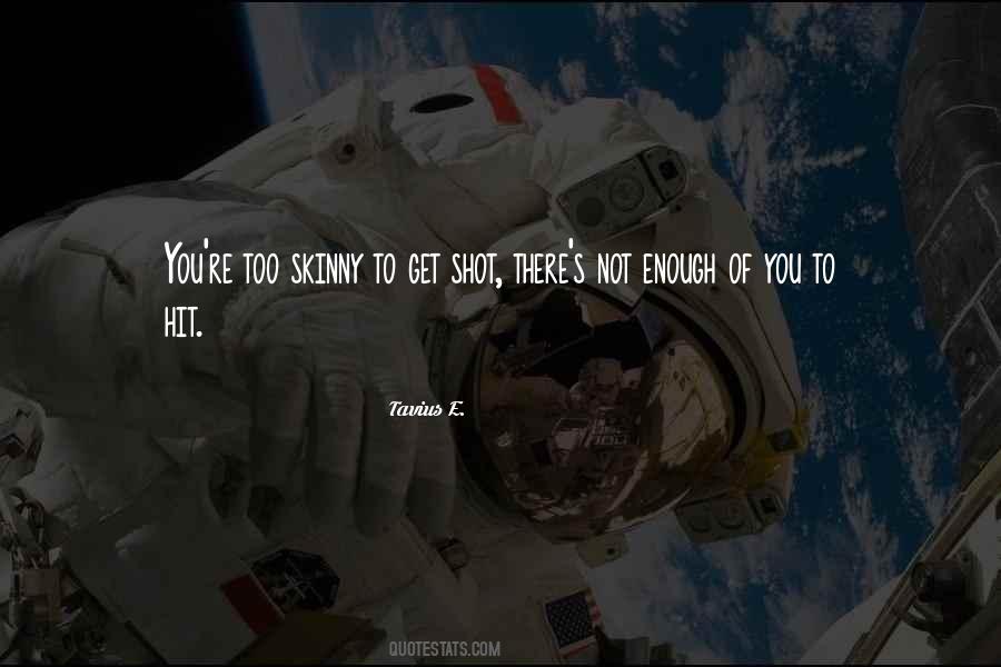 Tavius E. Quotes #1536488 Tavius E. Quotes #1536488