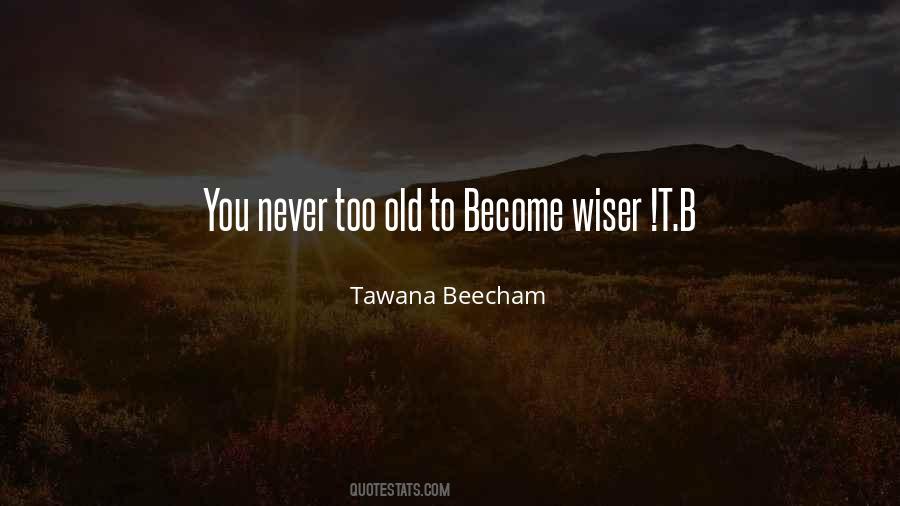 Tawana Beecham Quotes #1214070