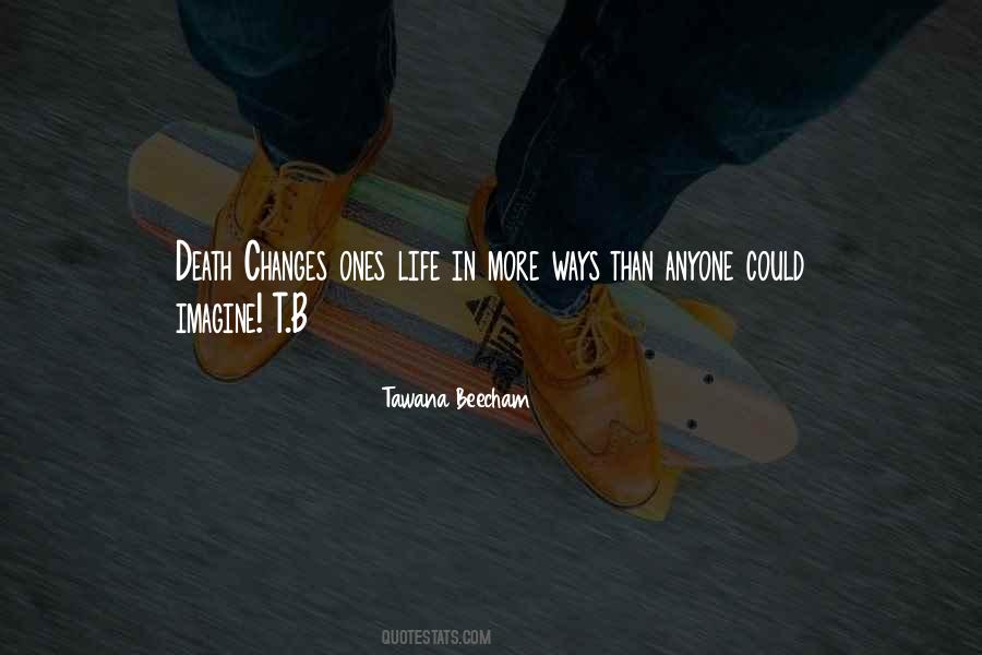 Tawana Beecham Quotes #389272