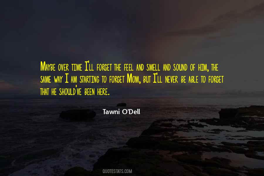 Tawni O'Dell Quotes #507059
