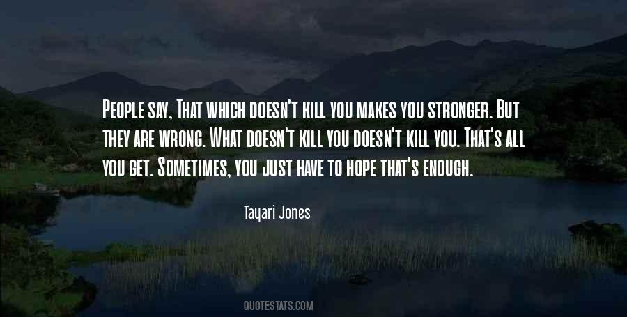 Tayari Jones Quotes #1462354