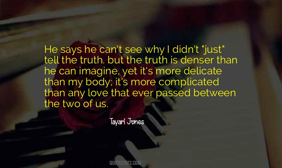 Tayari Jones Quotes #1735393