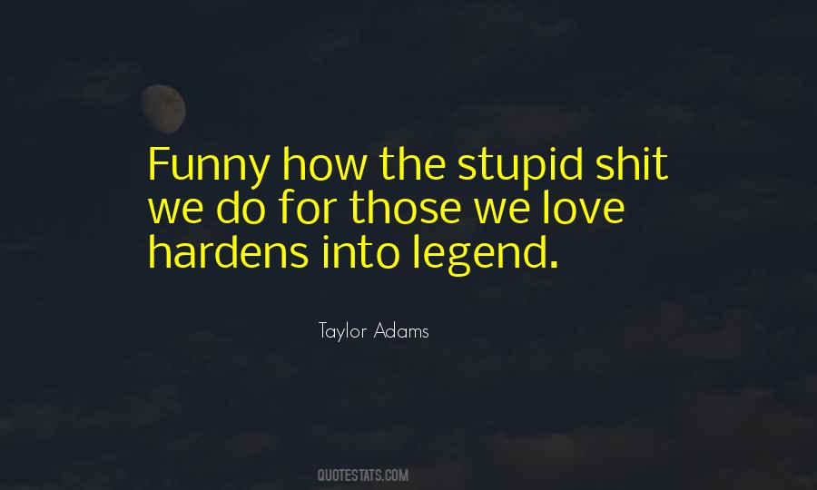 Taylor Adams Quotes #1797392