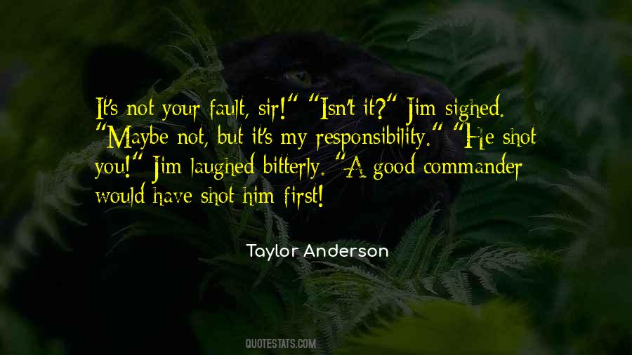 Taylor Anderson Quotes #482469