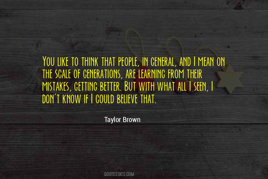 Taylor Brown Quotes #325925