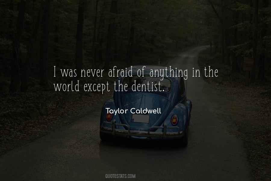 Taylor Caldwell Quotes #1755464