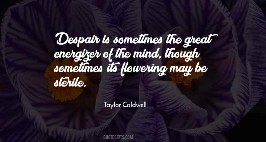 Taylor Caldwell Quotes #594530