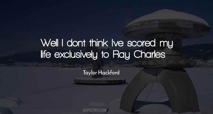 Taylor Hackford Quotes #967463