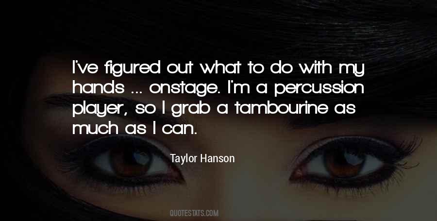 Taylor Hanson Quotes #699641