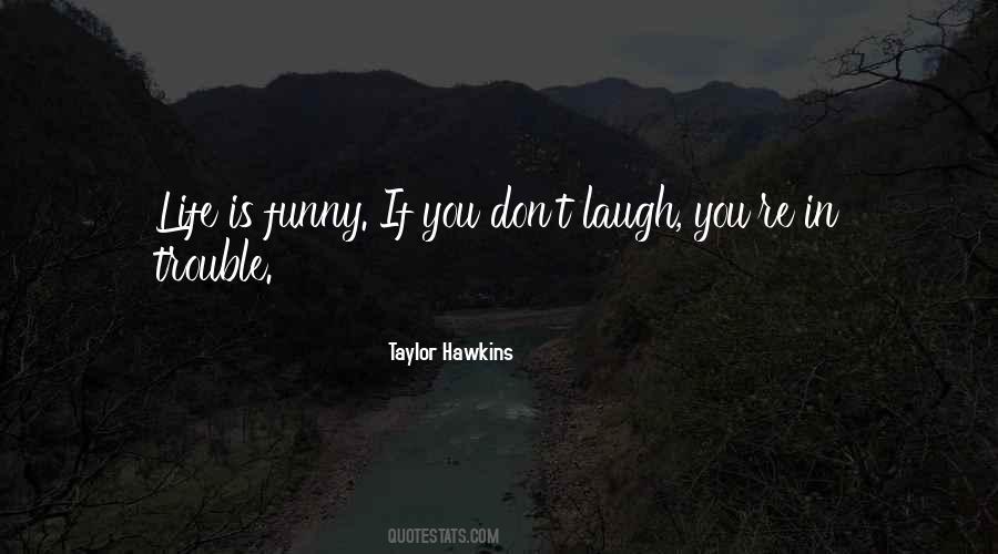 Taylor Hawkins Quotes #1165040