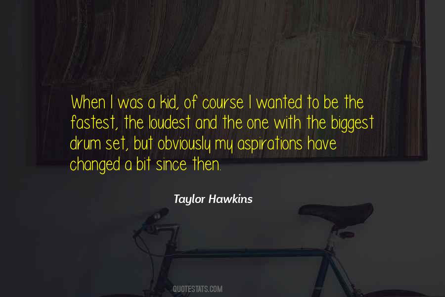 Taylor Hawkins Quotes #157951