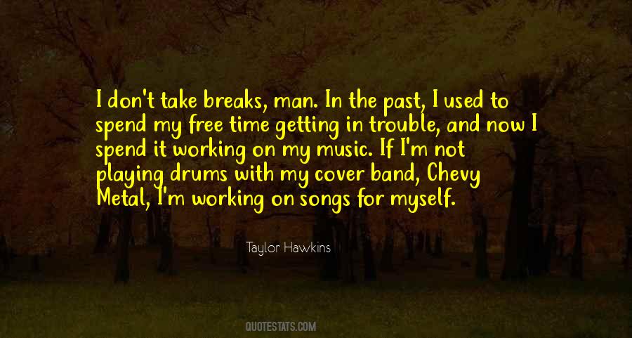 Taylor Hawkins Quotes #357511