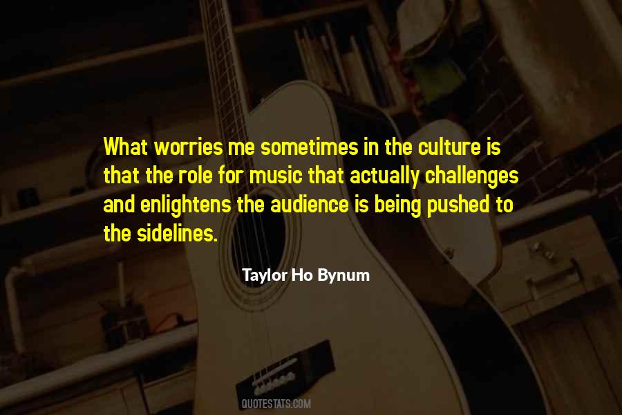 Taylor Ho Bynum Quotes #1867573