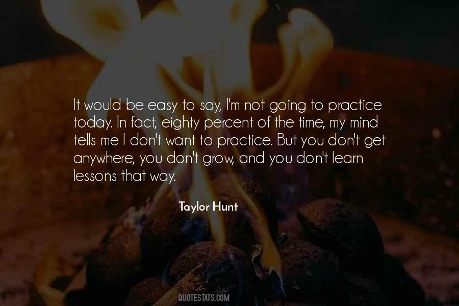 Taylor Hunt Quotes #764257