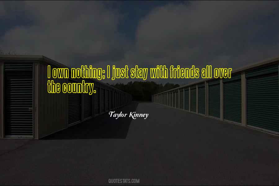 Taylor Kinney Quotes #1380923