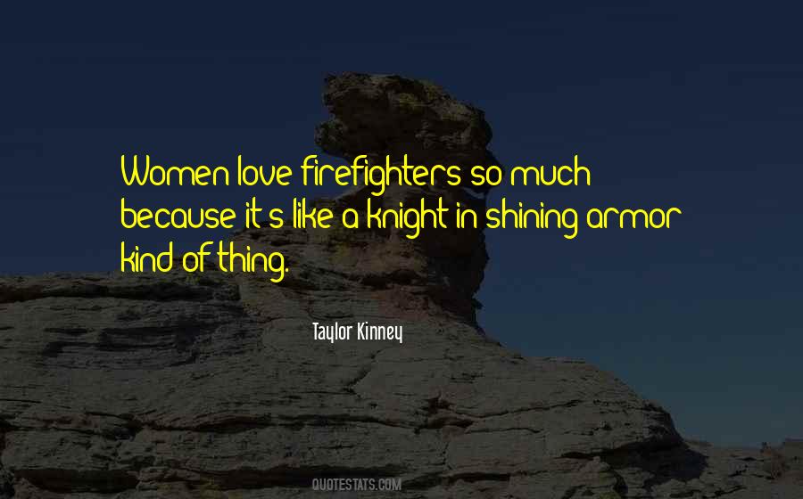 Taylor Kinney Quotes #299993