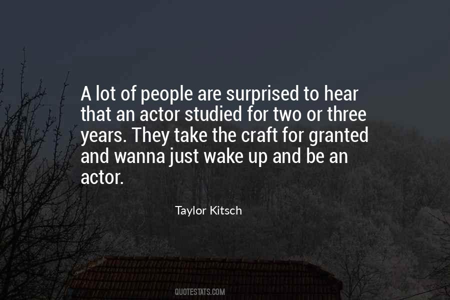 Taylor Kitsch Quotes #604597