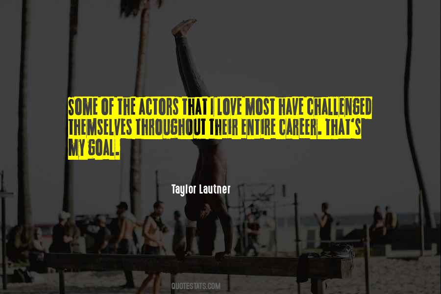 Taylor Lautner Quotes #405419