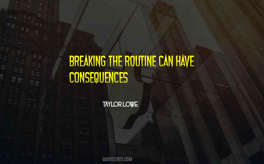 Taylor Lowe Quotes #824173 Taylor Lowe Quotes #824173
