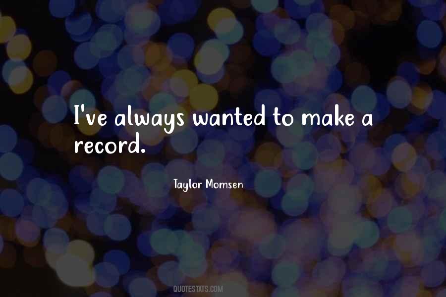 Taylor Momsen Quotes #1181227