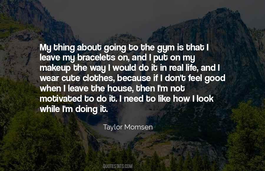 Taylor Momsen Quotes #1191603