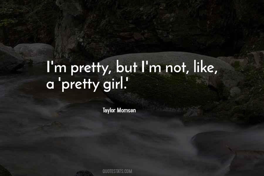 Taylor Momsen Quotes #1457695