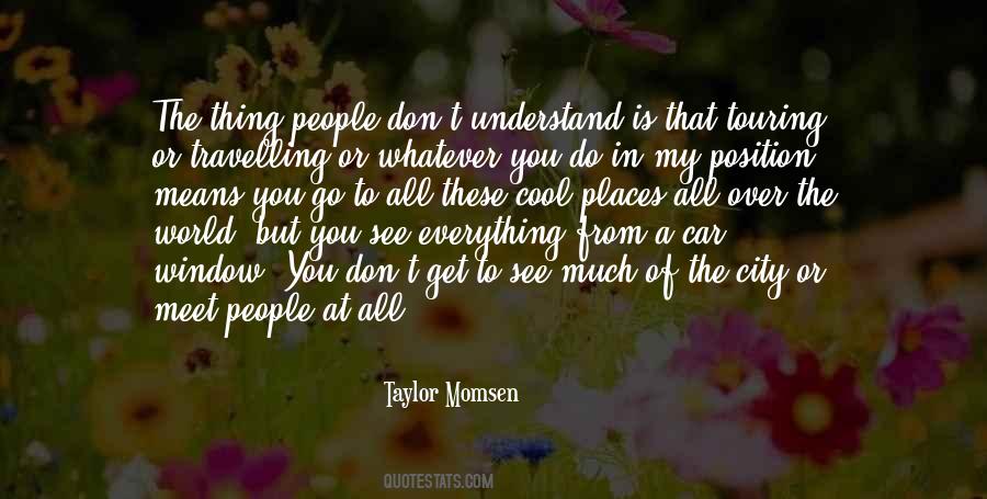 Taylor Momsen Quotes #971511