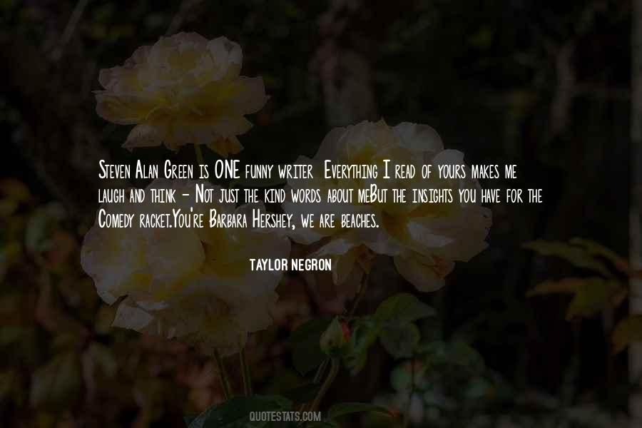Taylor Negron Quotes #1867174