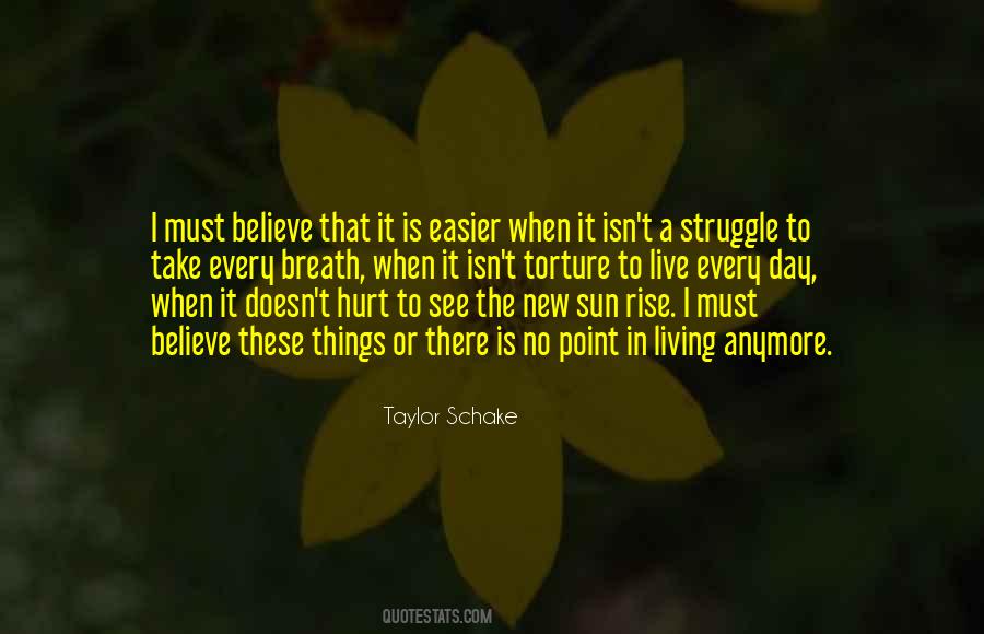 Taylor Schake Quotes #729439