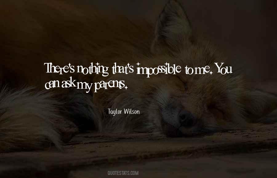 Taylor Wilson Quotes #1409477