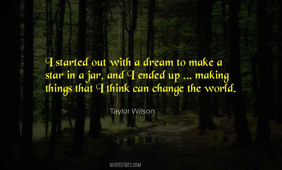 Taylor Wilson Quotes #1632436