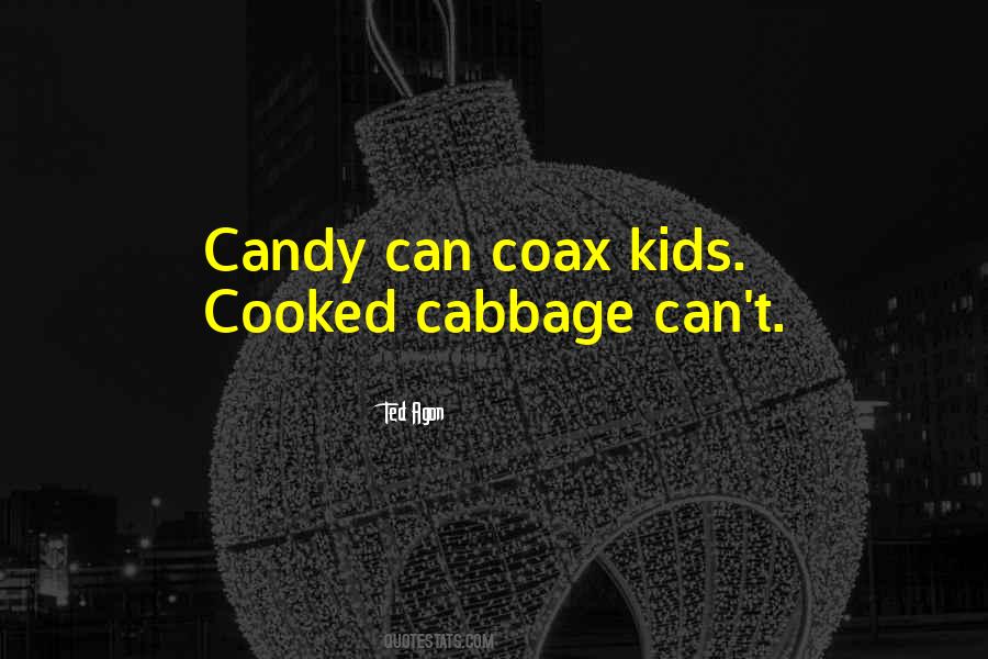 Ted Agon Quotes #1570689