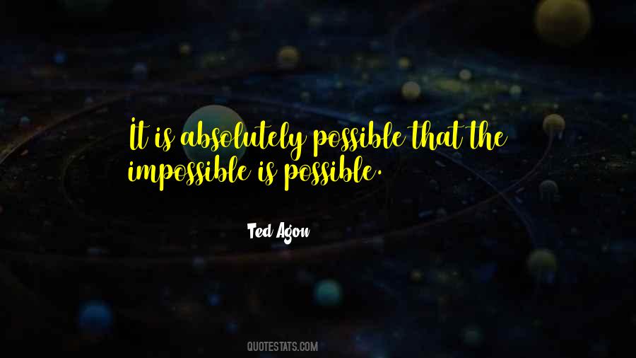 Ted Agon Quotes #1601769