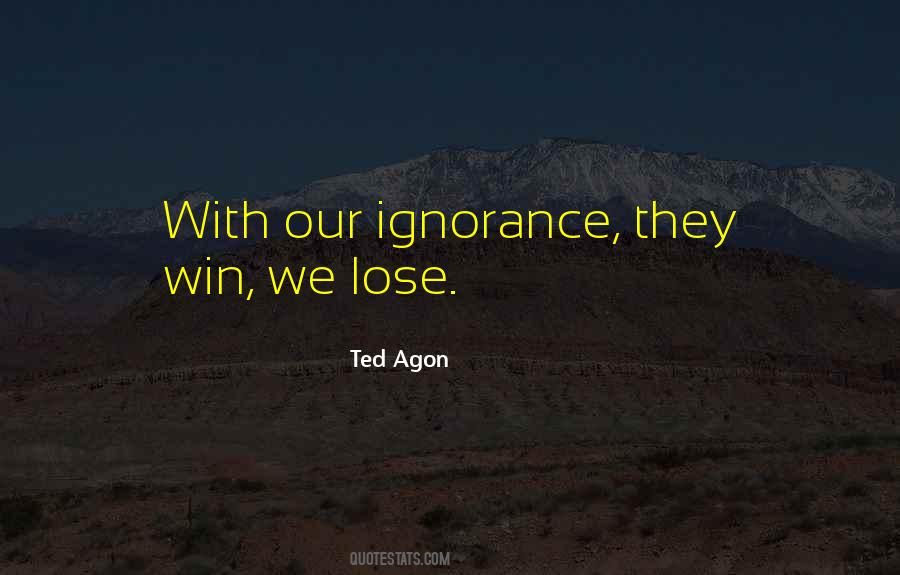Ted Agon Quotes #813453