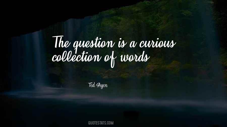 Ted Agon Quotes #952138
