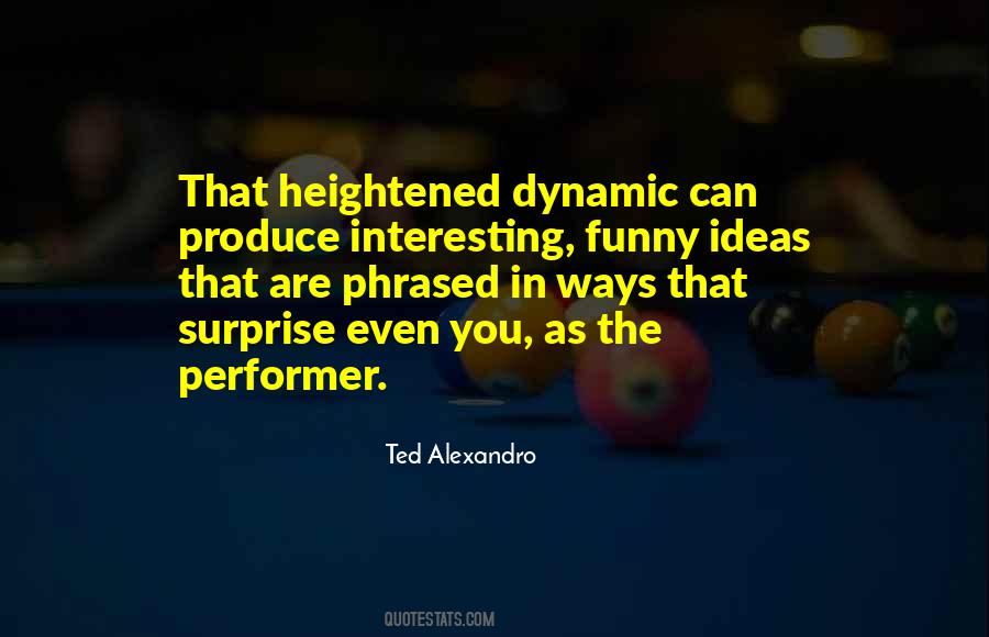 Ted Alexandro Quotes #1470010