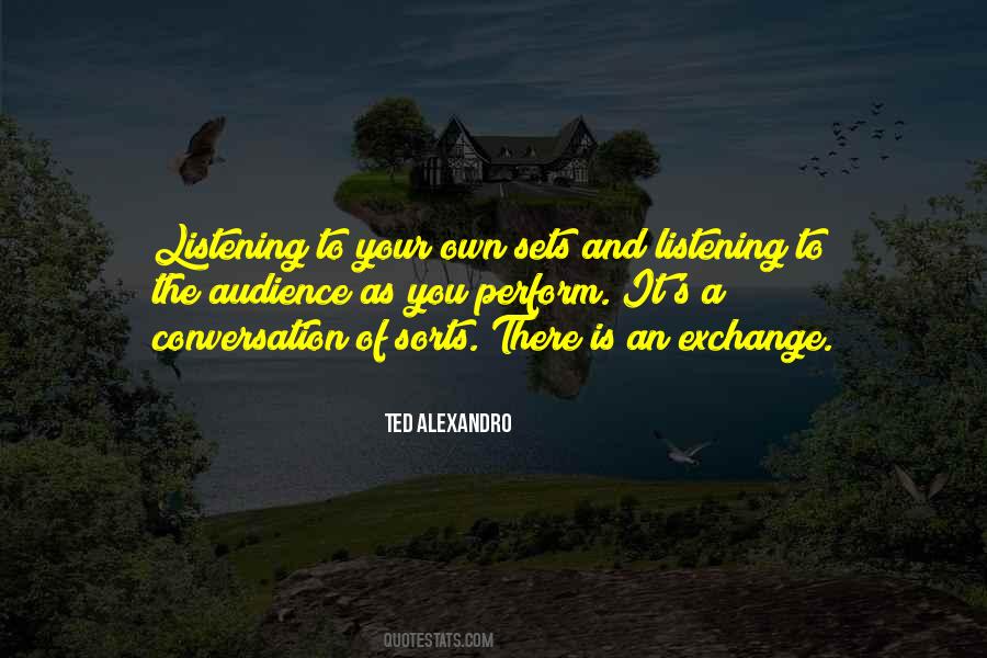 Ted Alexandro Quotes #1690636