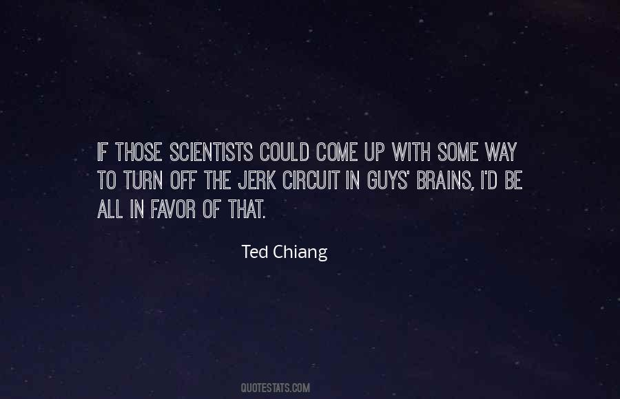 Ted Chiang Quotes #1138536