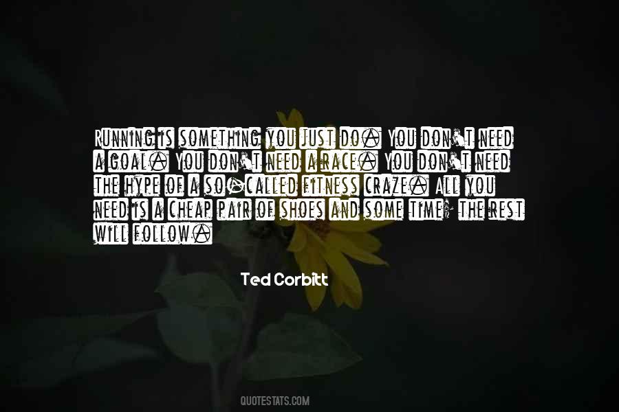 Ted Corbitt Quotes #1862916