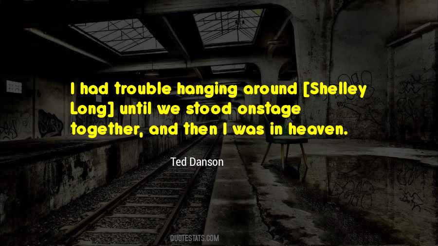 Ted Danson Quotes #1000061