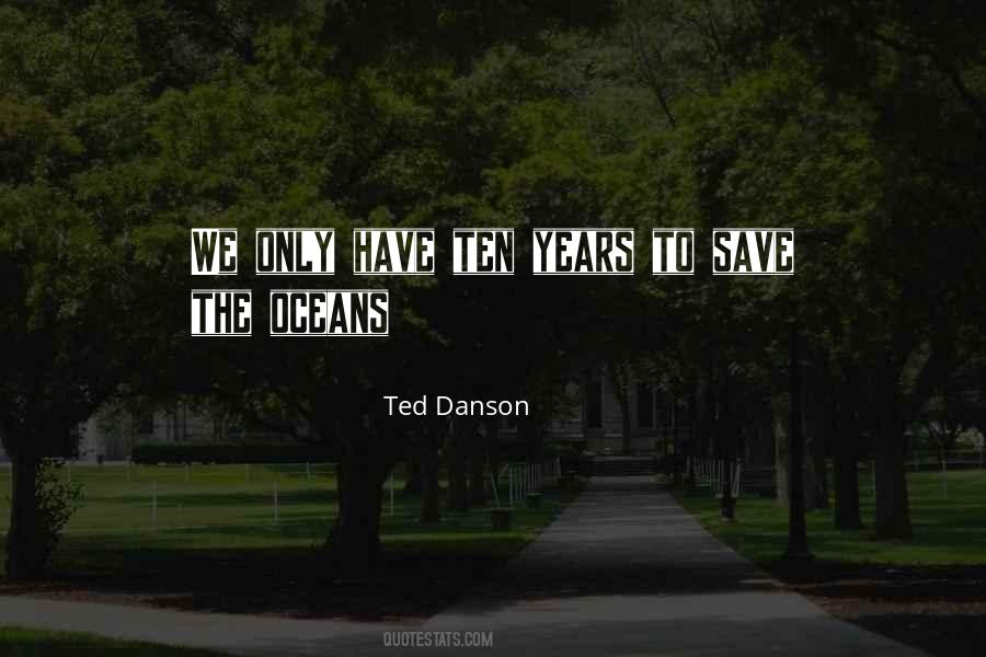 Ted Danson Quotes #1024228