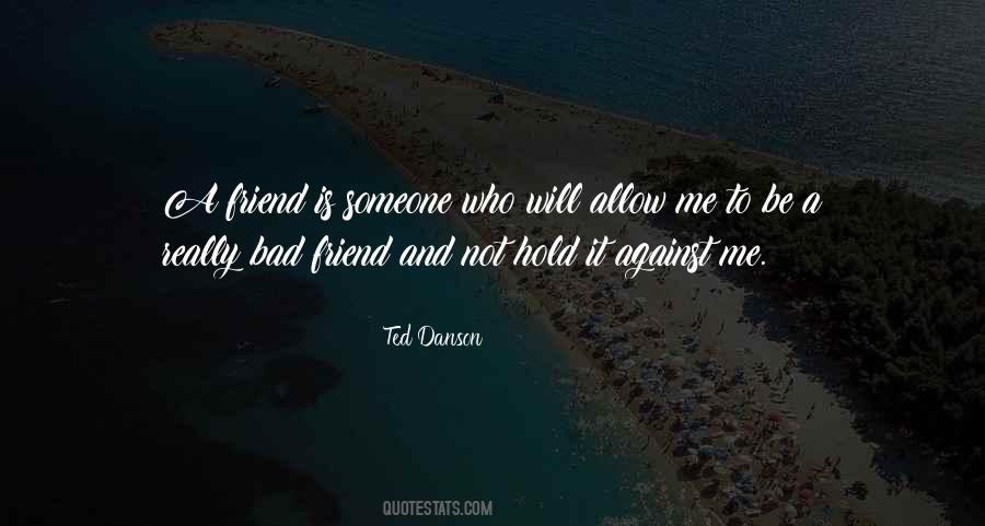 Ted Danson Quotes #507196