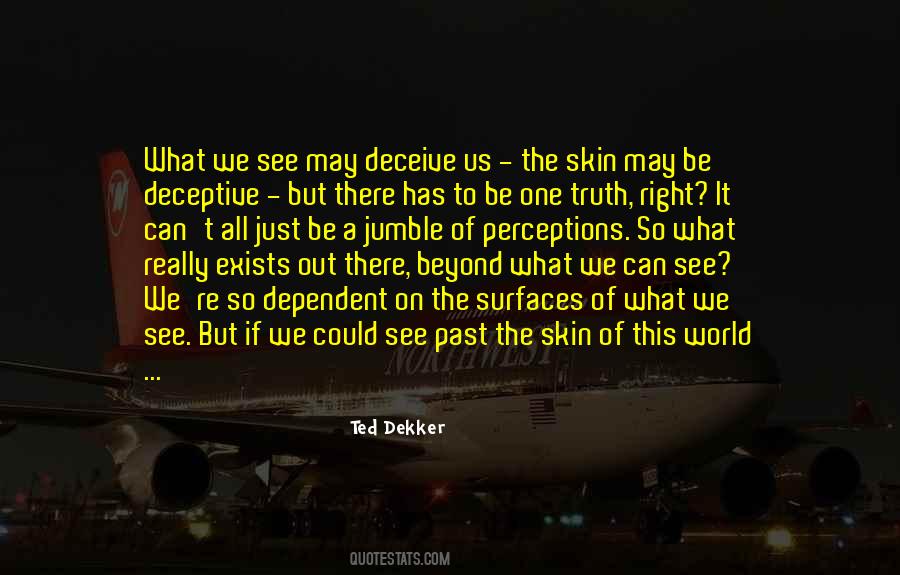 Ted Dekker Quotes #1670080