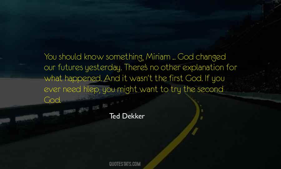 Ted Dekker Quotes #48166